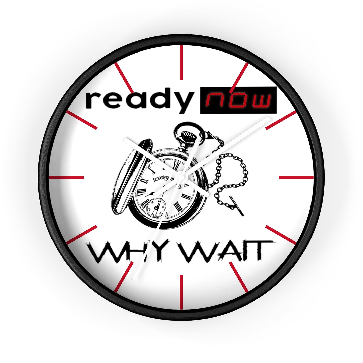 Ready Now Wall Clock