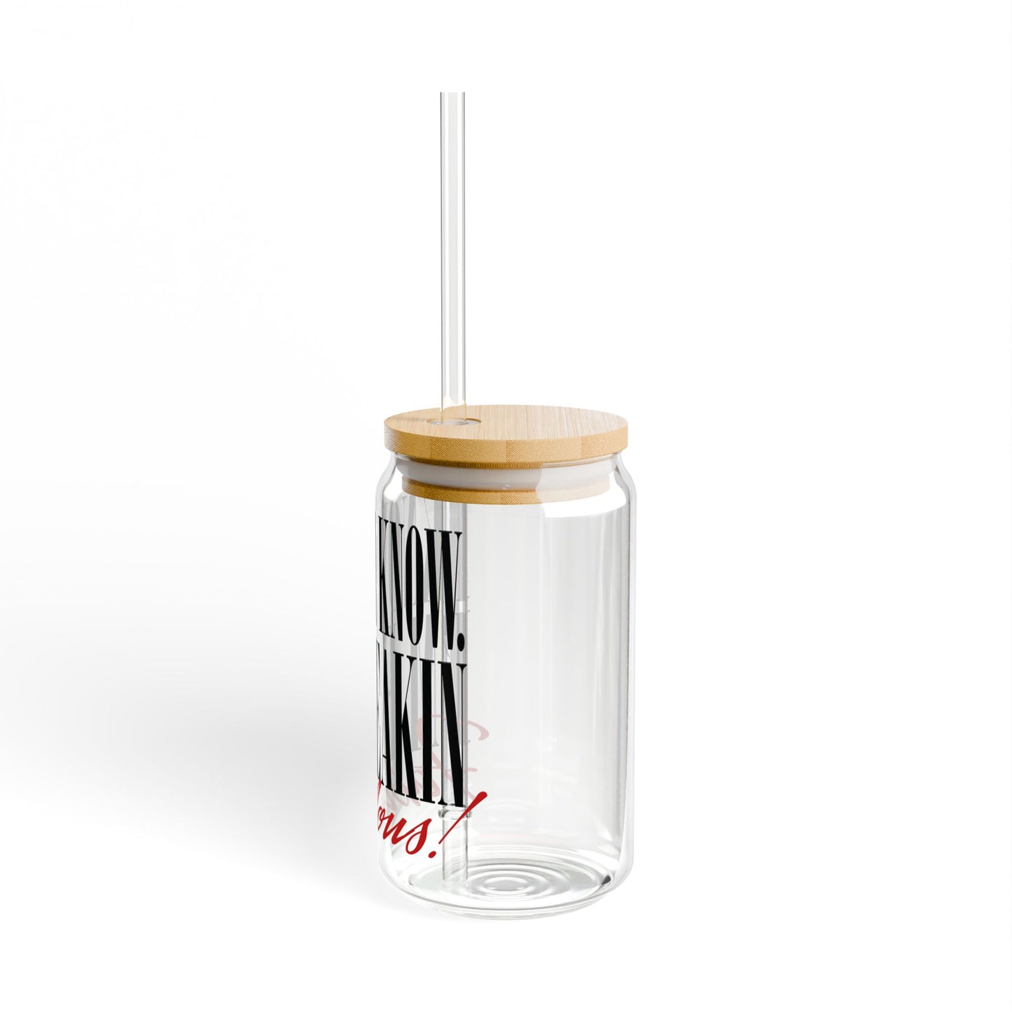 Freakin’ Fabulous Sipper