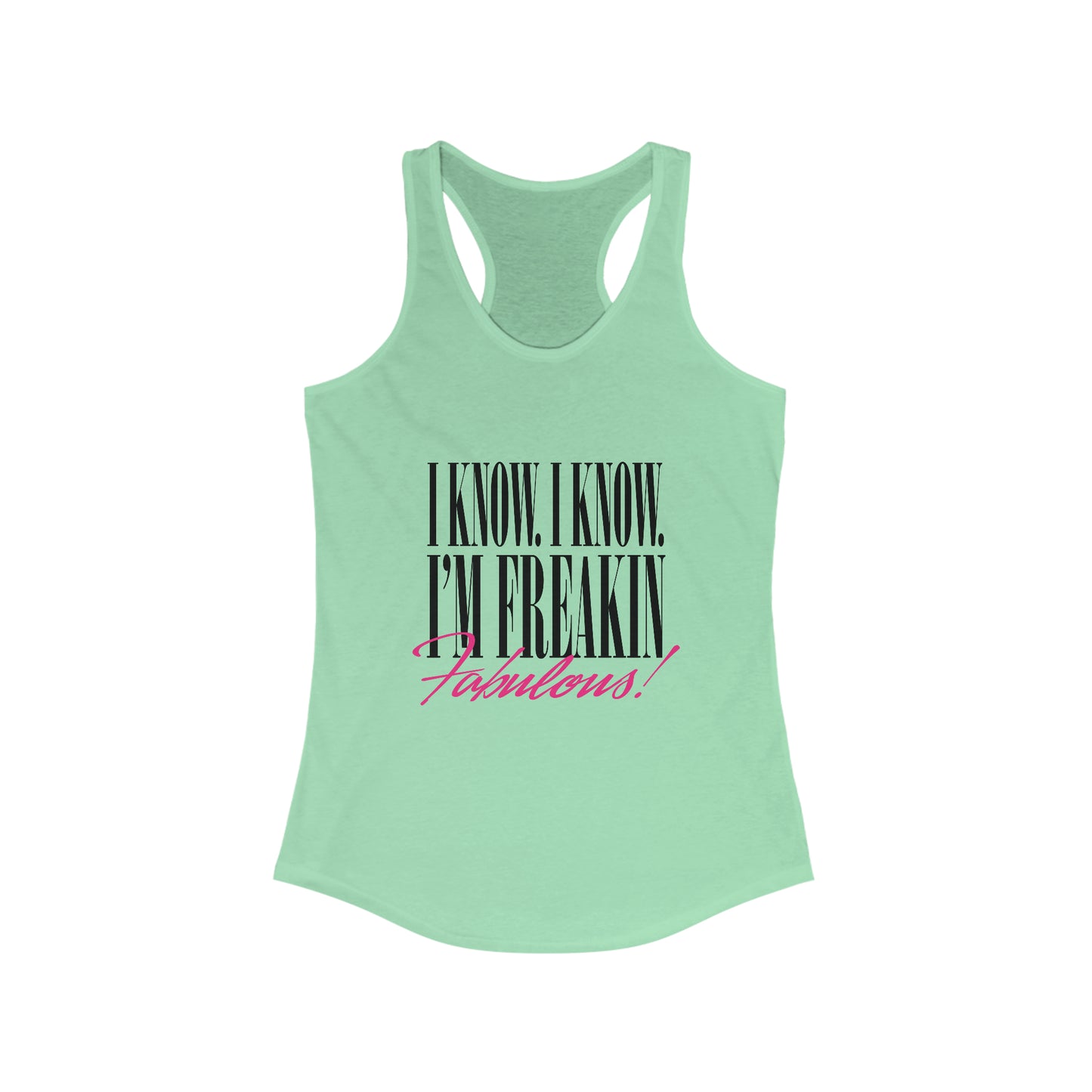 Freakin Fabulous Tank