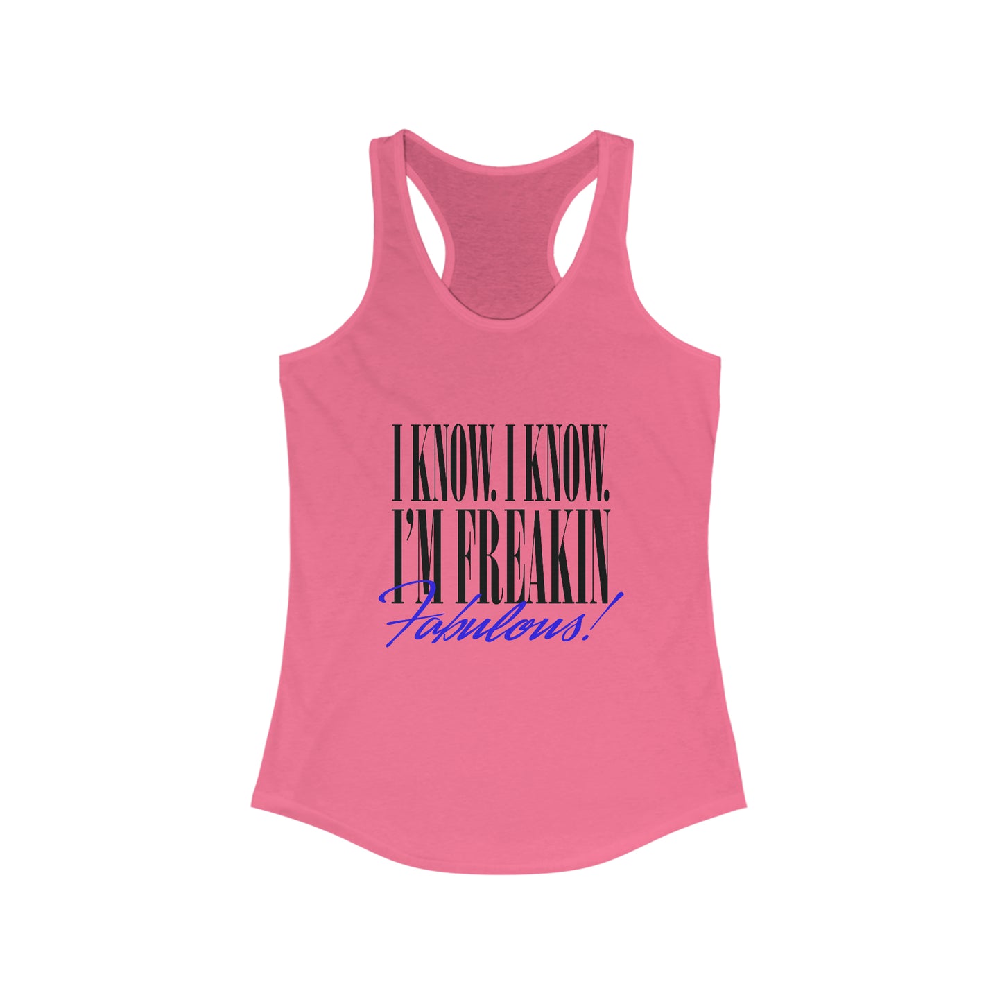 Freakin Fabulous Tank