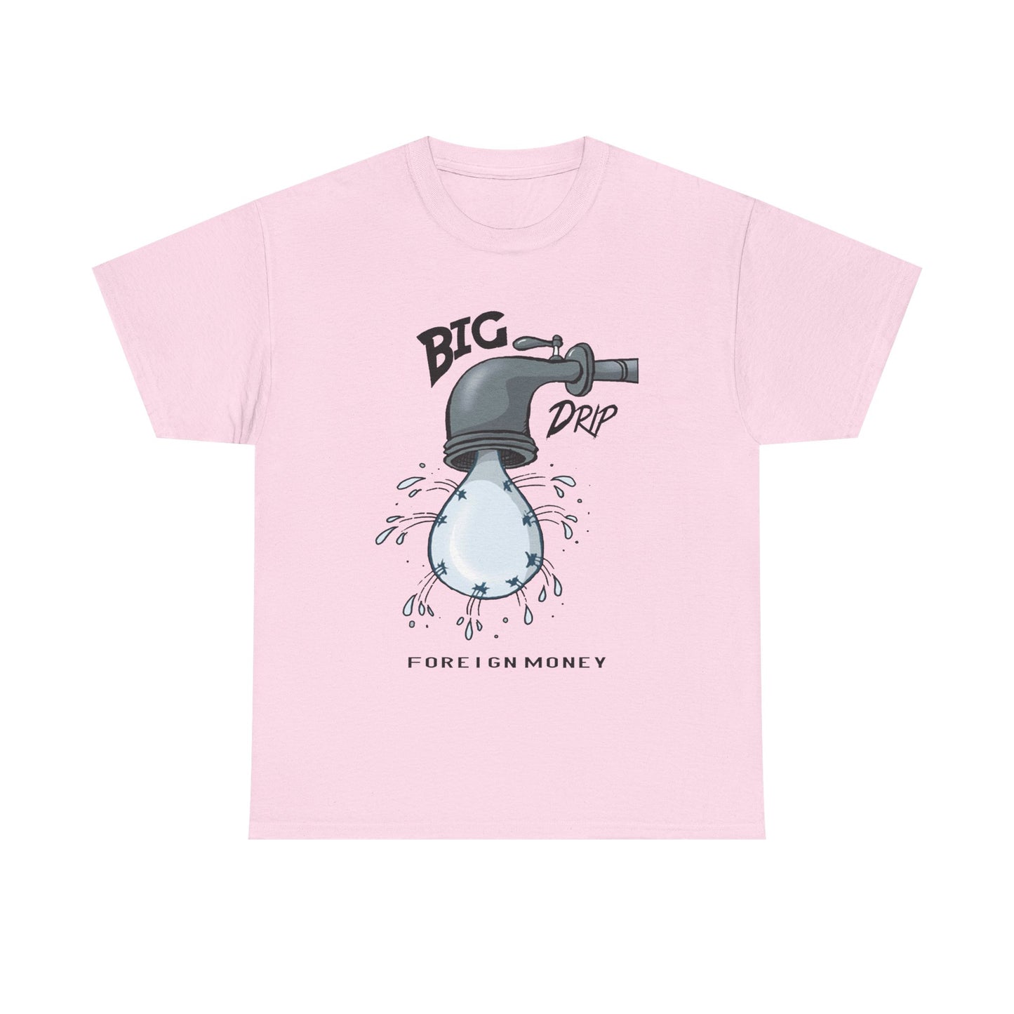 Big Drip +