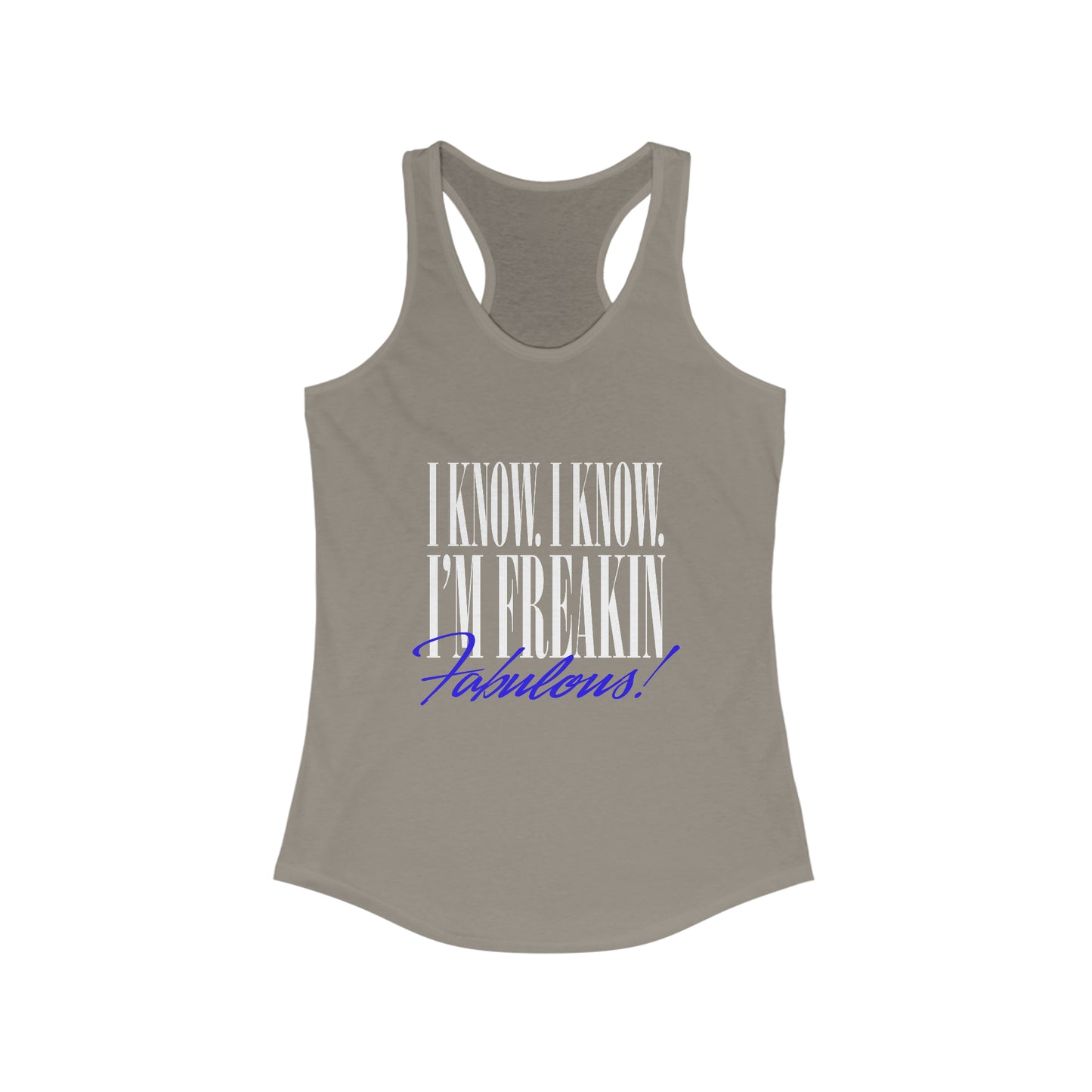 Freakin Fabulous Tank