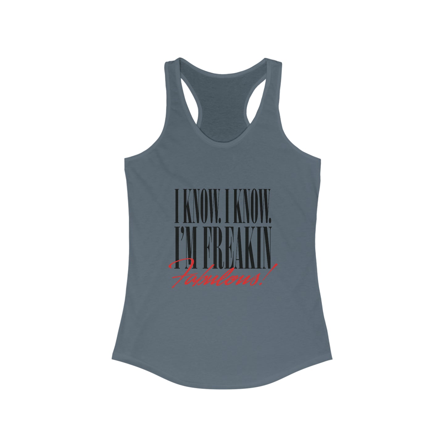 Freakin Fabulous Tank