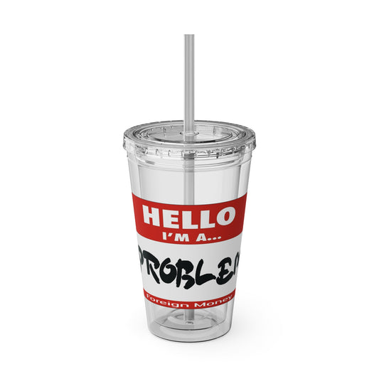 Problem 16oz Tumbler